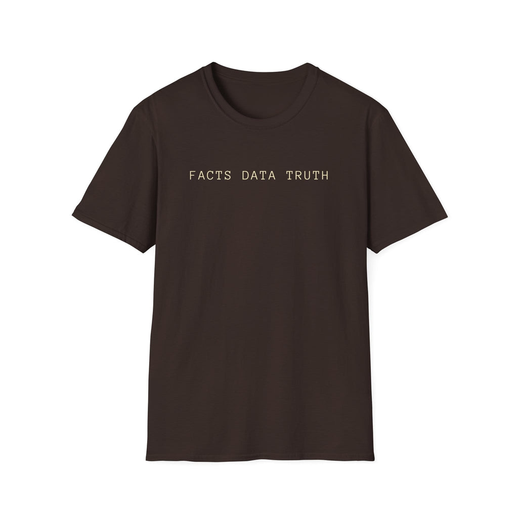 FACTS DATA TRUTH T-Shirt