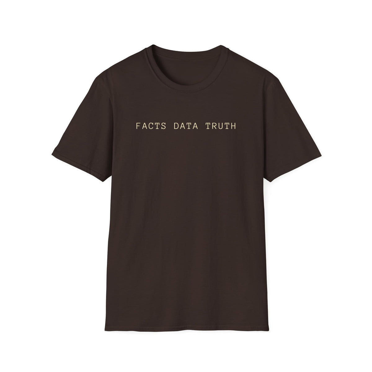 FACTS DATA TRUTH T-Shirt