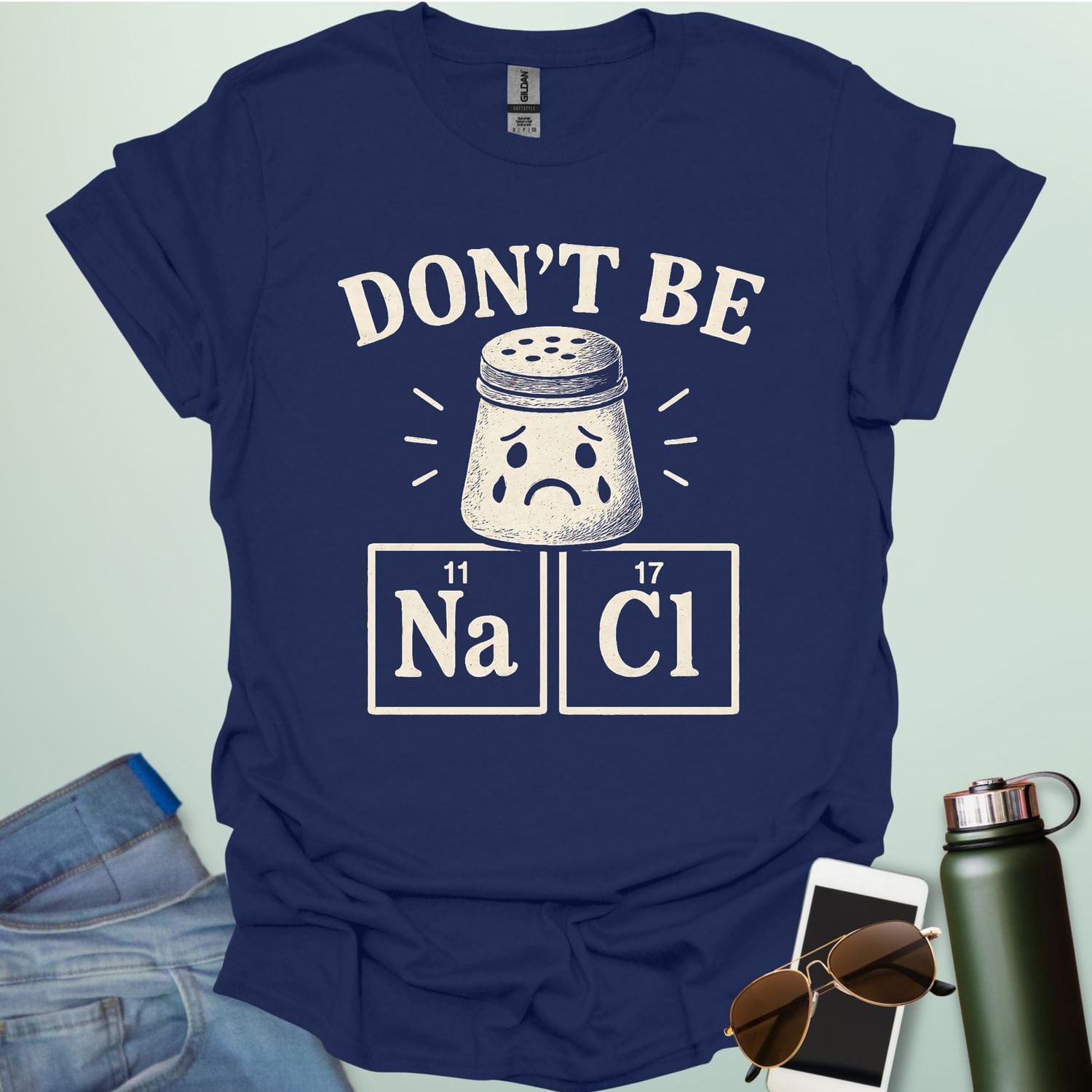 Don't Be Salty t-shirt with a sad salt shaker and the chemical symbols for salt, NaCl.