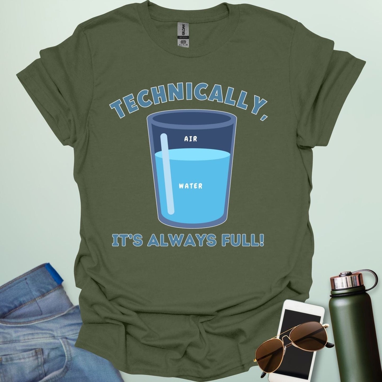 Technically, It’s Always Full t-shirt with clever science glass joke combining water and air — funny physics pun shirt for STEM geeks and teachers.