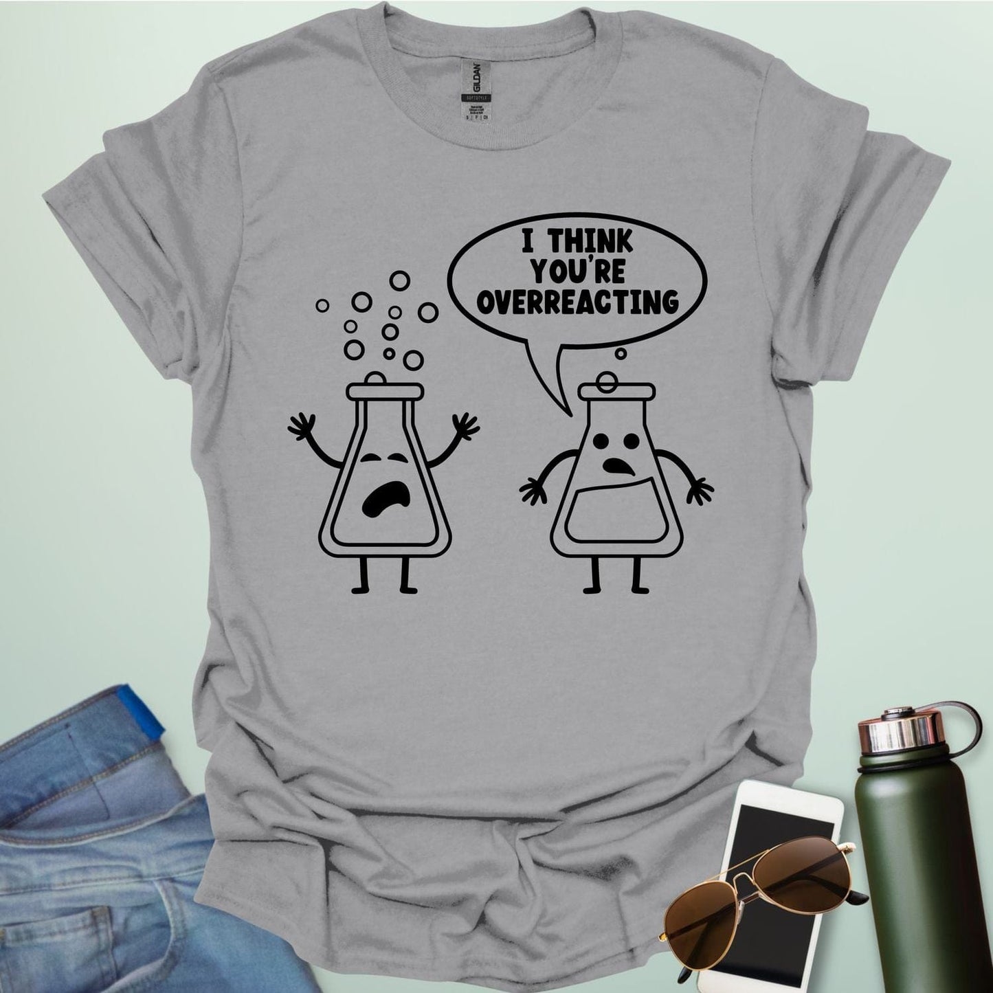 Sport Grey t-shirt with 2 line art science flasks with text "I THINK YOU'RE OVERREACTING"