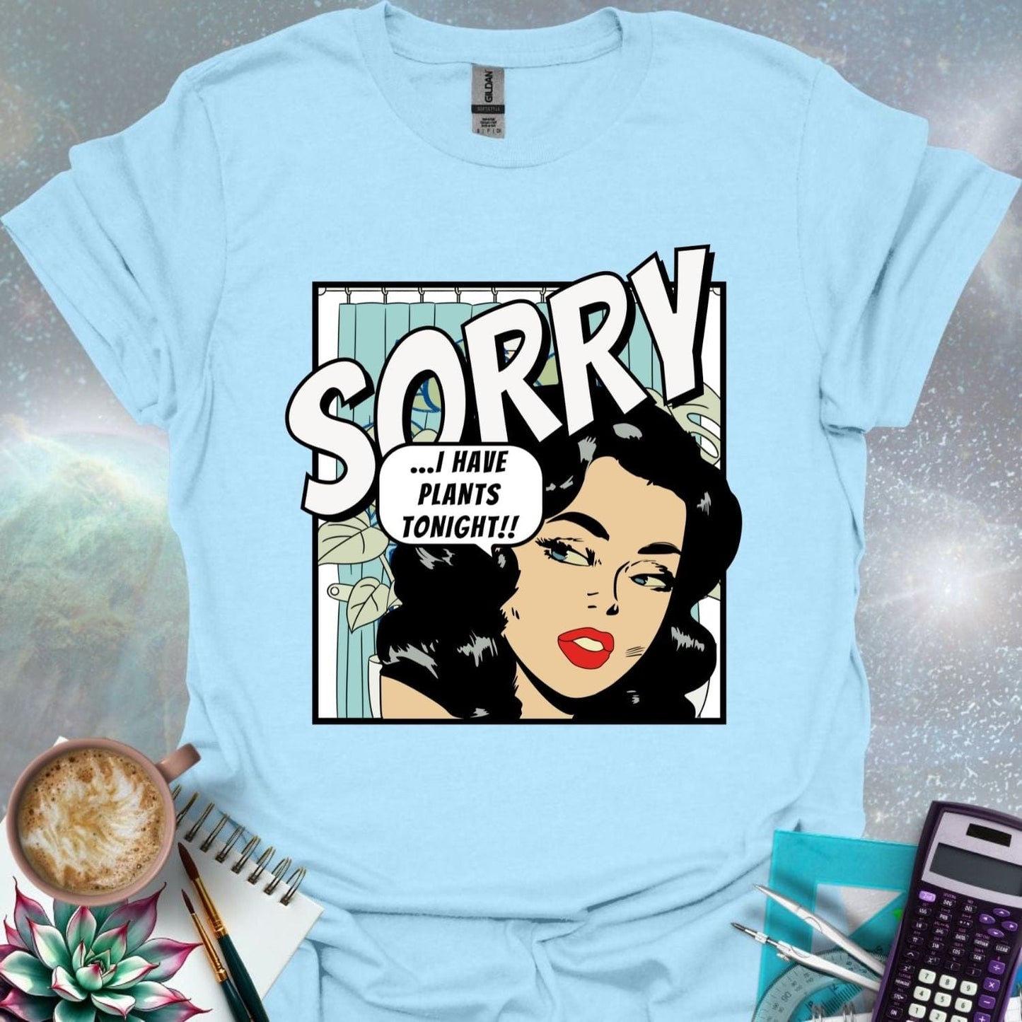 A stylized comic book illustration of a woman with dark curly hair and red lipstick looking sideways with a slightly apologetic expression. A thought bubble above her reads '...I HAVE PLANTS TONIGHT!!' The word 'SORRY' is printed in large, bold, angled letters above her head. A hint of indoor plants and a shower curtain are visible in the background.