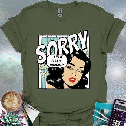 A stylized comic book illustration of a woman with dark curly hair and red lipstick looking sideways with a slightly apologetic expression. A thought bubble above her reads '...I HAVE PLANTS TONIGHT!!' The word 'SORRY' is printed in large, bold, angled letters above her head. A hint of indoor plants and a shower curtain are visible in the background.