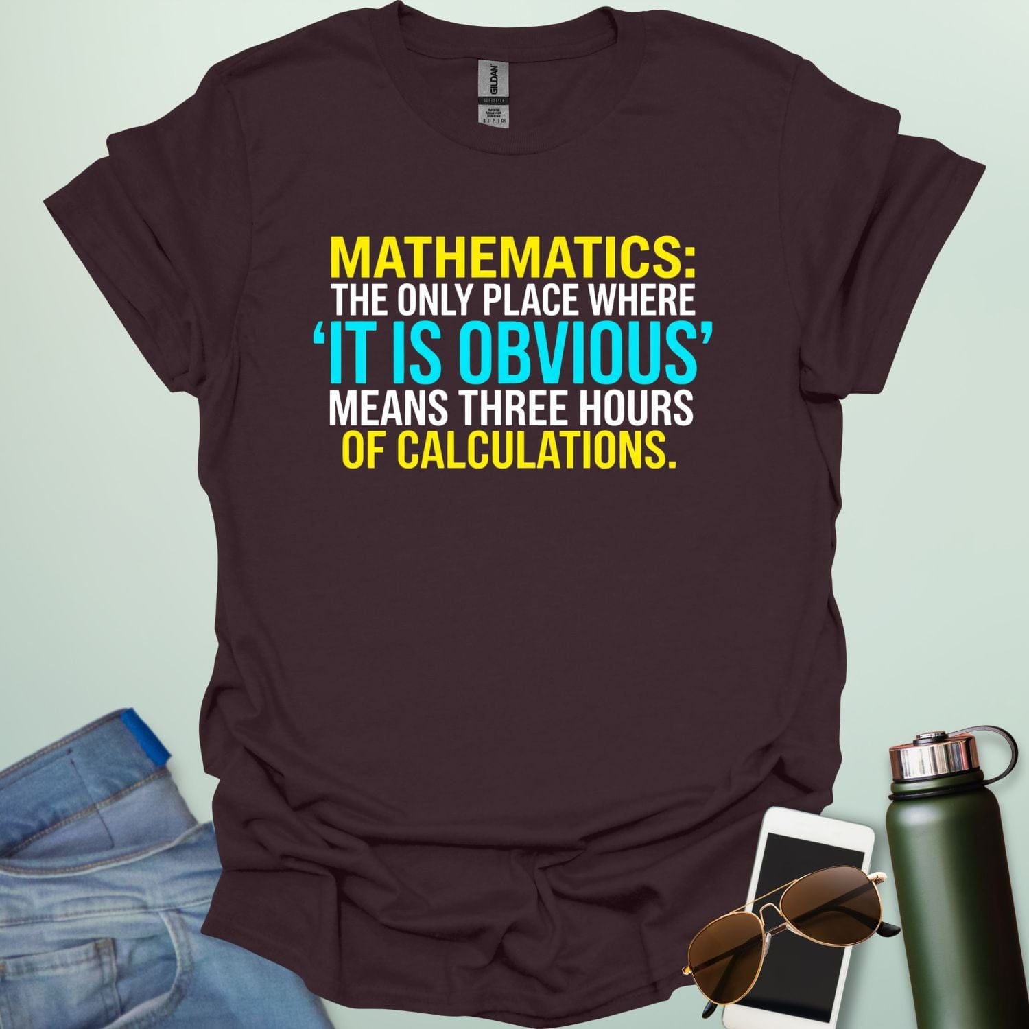 Graphic design featuring the text 'MATHEMATICS: THE ONLY PLACE WHERE IT IS OBVIOUS MEANS THREE HOURS OF CALCULATIONS' in a bold, multi-colored font.