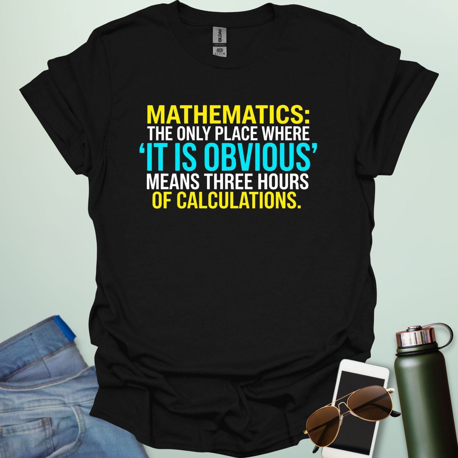Graphic design featuring the text 'MATHEMATICS: THE ONLY PLACE WHERE IT IS OBVIOUS MEANS THREE HOURS OF CALCULATIONS' in a bold, multi-colored font.