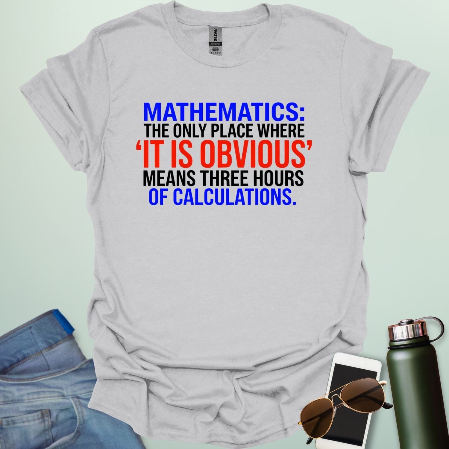 Graphic design featuring the text 'MATHEMATICS: THE ONLY PLACE WHERE IT IS OBVIOUS MEANS THREE HOURS OF CALCULATIONS' in a bold, multi-colored font.