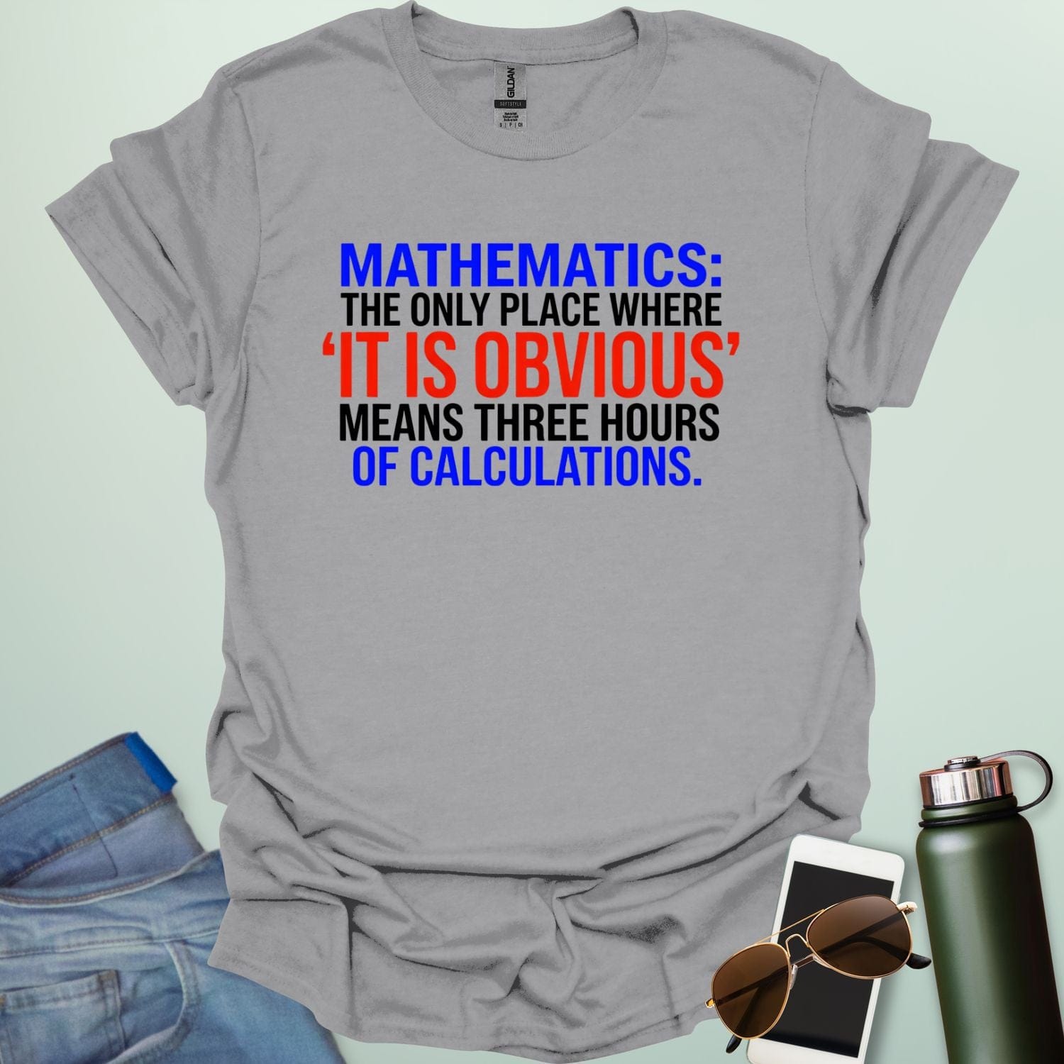 Graphic design featuring the text 'MATHEMATICS: THE ONLY PLACE WHERE IT IS OBVIOUS MEANS THREE HOURS OF CALCULATIONS' in a bold, multi-colored font.