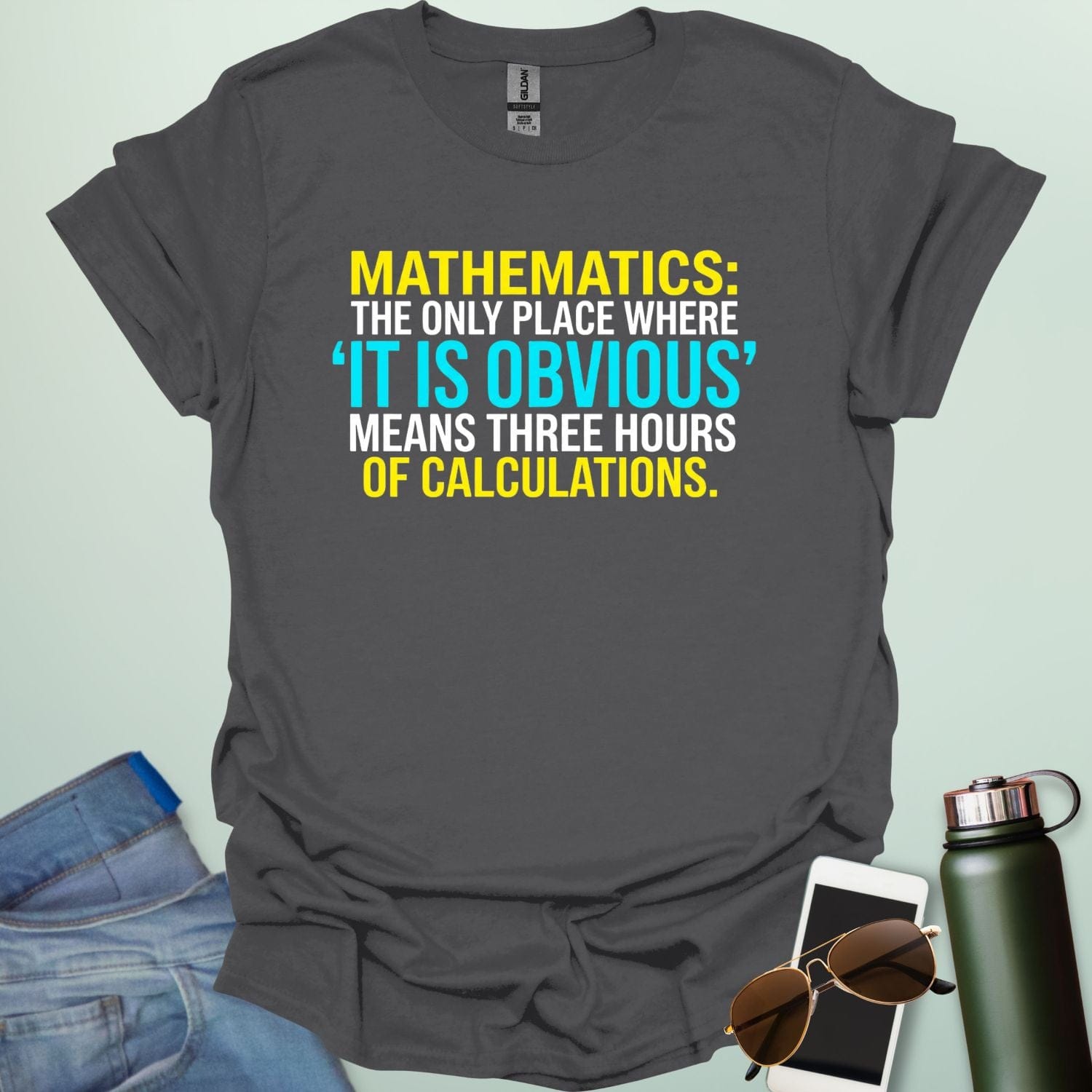 Graphic design featuring the text 'MATHEMATICS: THE ONLY PLACE WHERE IT IS OBVIOUS MEANS THREE HOURS OF CALCULATIONS' in a bold, multi-colored font.