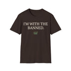 I'M WITH THE BANNED T-Shirt