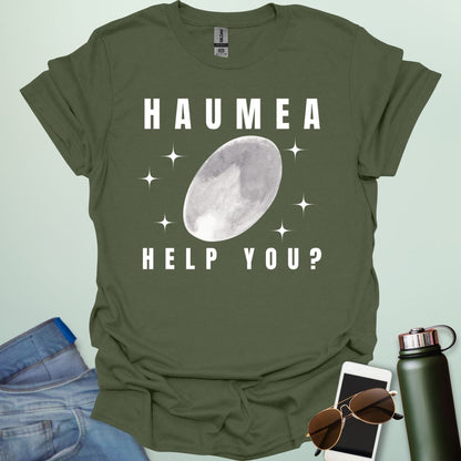 "A military green t-shirt with a drawing of the dwarf planet Haumea and the text 'HAUMEA HELP YOU?'