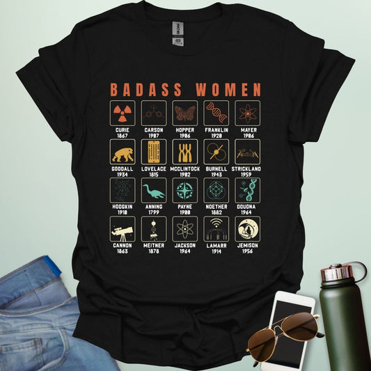 ‘Badass Women in Science’ t-shirt with bold typography — empowering STEM tee celebrating female scientists and women in science.
