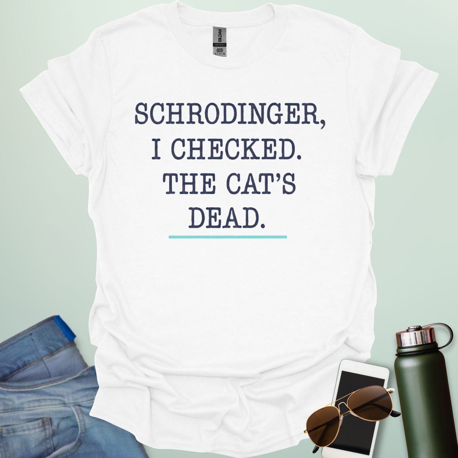 ‘Schrödinger: I Checked the Cat’s Dead’ t-shirt with bold typography — quantum physics humor design for nerds and cat lovers.