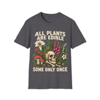 Detailed botanical illustration of toxic flora—including foxglove, lily of the valley, and fly agaric mushrooms—surrounding a human skull and bones, with bold text reading 'ALL PLANTS ARE EDIBLE... SOME ONLY ONCE'.