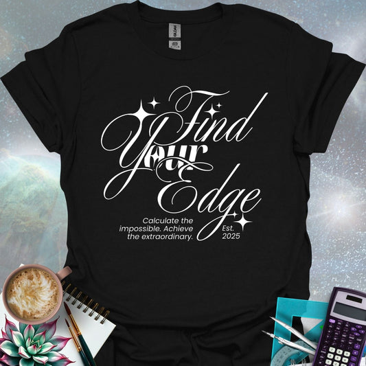 The text 'Find Your Edge' in a large, stylized black font in the center, with smaller black text 'Calculate the impossible. Achieve the extraordinary.' on the bottom left, and 'Est. 2025' on the bottom right, all surrounded by small starburst graphics.