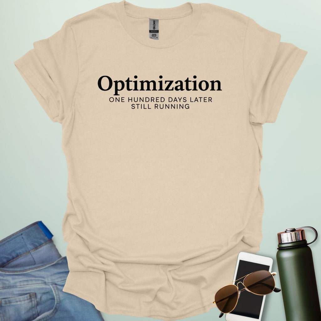 A typography t-shirt design with the word "Optimization" in a bold serif font and "One Hundred Days Later Still Running" in clean sans-serif text.