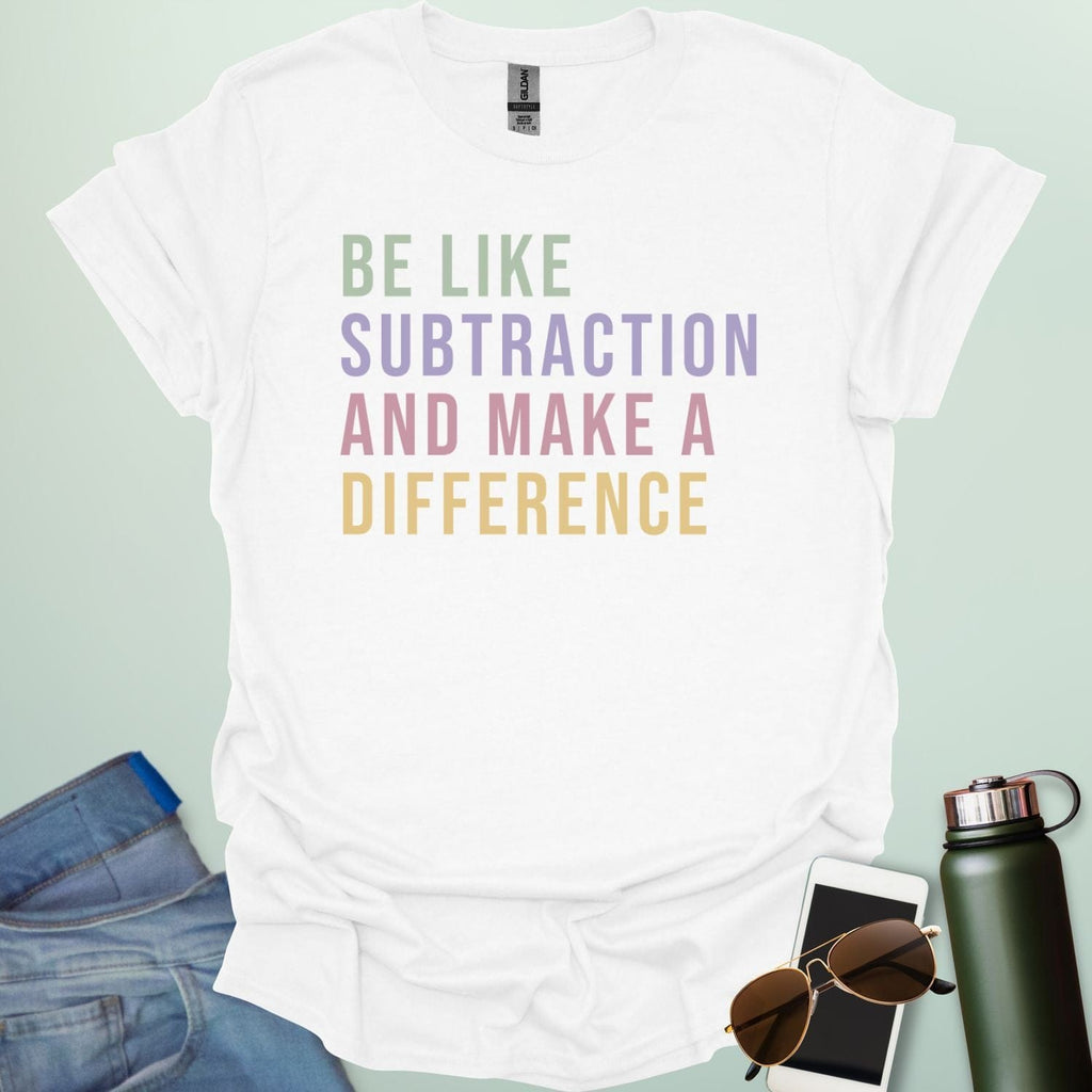 Colorful retro-style typography featuring the motivational math pun "BE LIKE SUBTRACTION AND MAKE A DIFFERENCE" in stacked green, purple, pink, and yellow text.