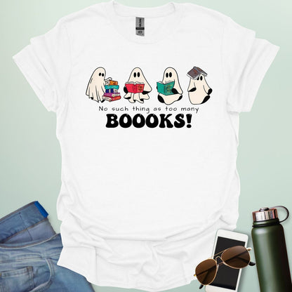 No Such Thing As Too Many Booooks t-shirt with ghostly lettering and book graphic — a spooky bookworm design for readers and teachers.