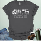 Girls Just Wanna Have Funding For Scientific Research T-Shirt - A funny and empowering design for women in STEAM / STEM.