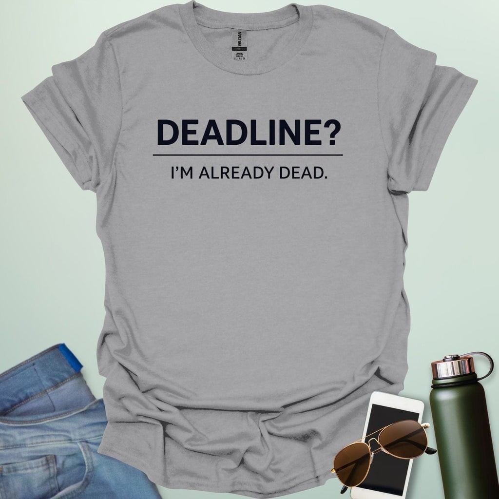 Minimalist typography design featuring the word "DEADLINE?" underlined by the phrase "I'M ALREADY DEAD."