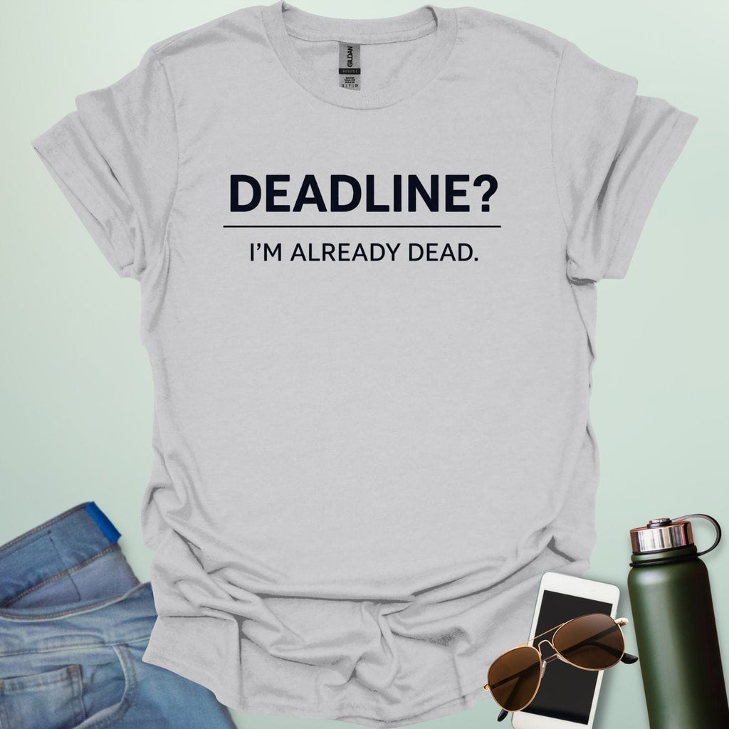 Minimalist typography design featuring the word "DEADLINE?" underlined by the phrase "I'M ALREADY DEAD."