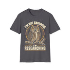 I'M NOT SNOOPING I'M RESEARCHING T-Shirt