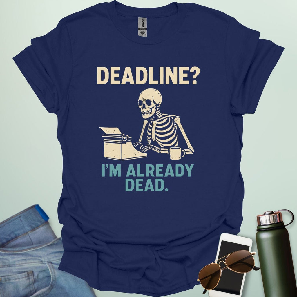 A vintage-style graphic featuring a skeleton sitting at a desk with a coffee mug, typing on a typewriter between the text "DEADLINE? I'M ALREADY DEAD."