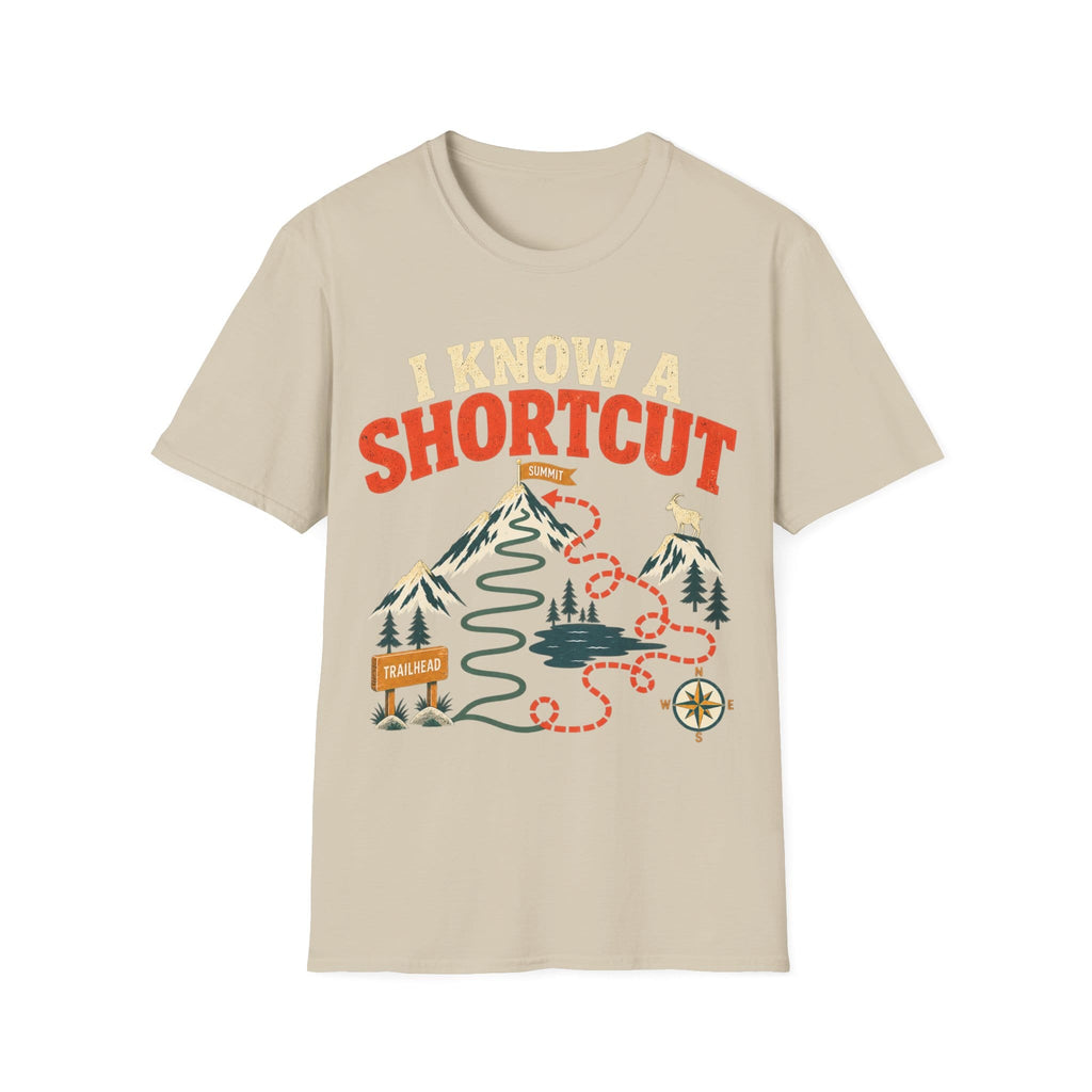 I KNOW A SHORTCUT T-Shirt