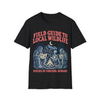 FIELD GUIDE TO LOCAL HUMAN WILDLIFE T-Shirt