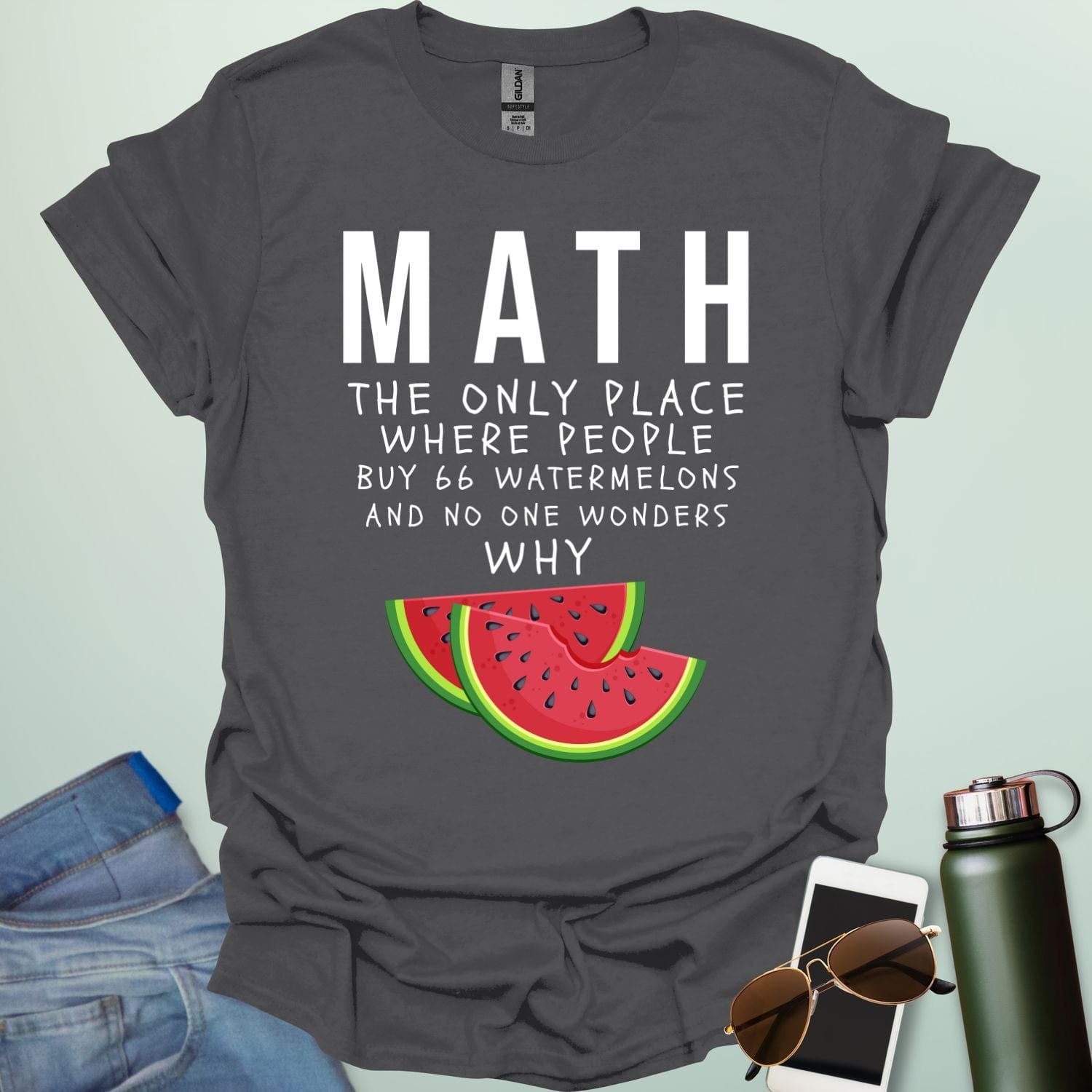 MATH: the only place people buy 66 watermelons and no one wonders why t-shirt featuring text and two watermelon slice graphic—funny math humor tee.
