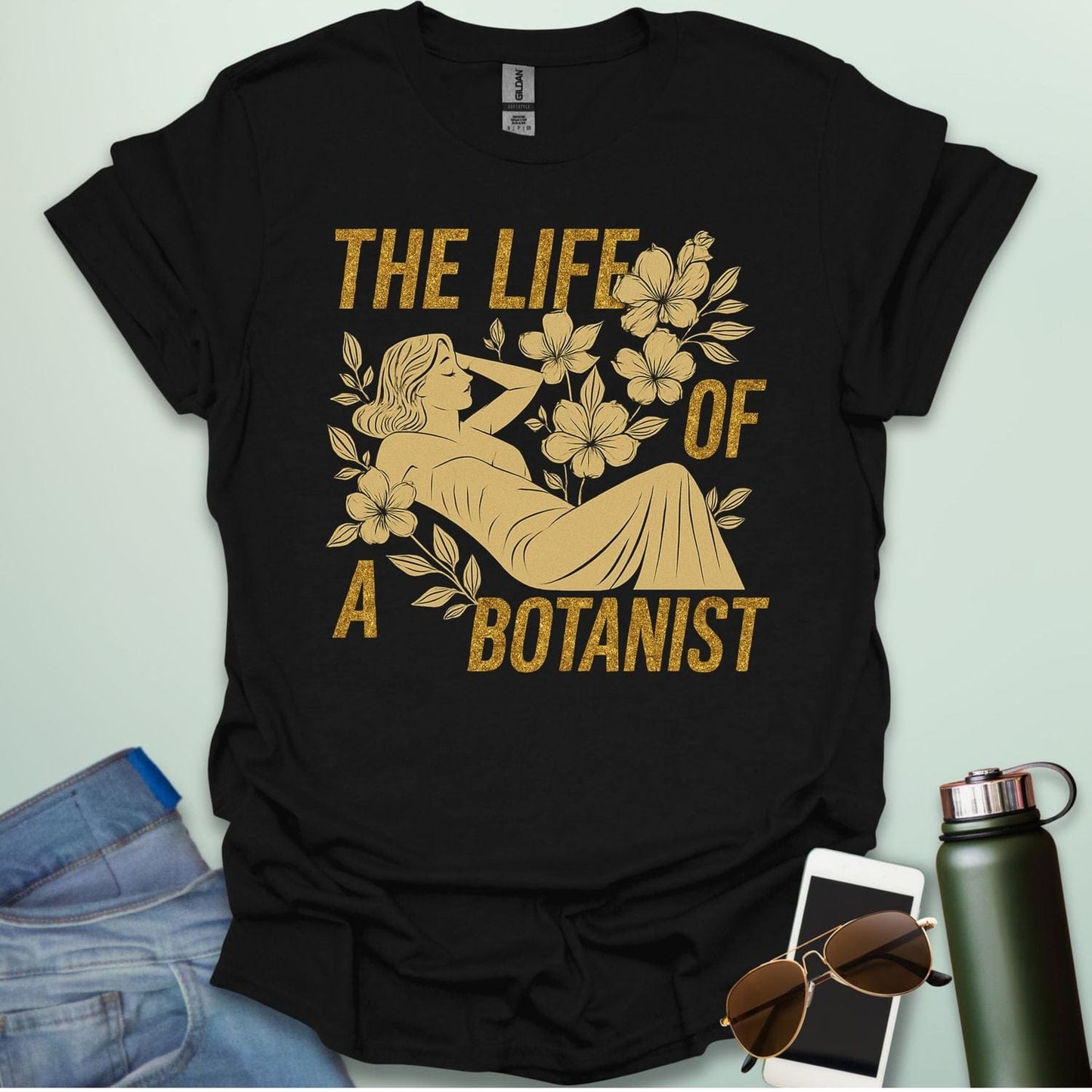 THE LIFE OF A BOTANIST T-Shirt