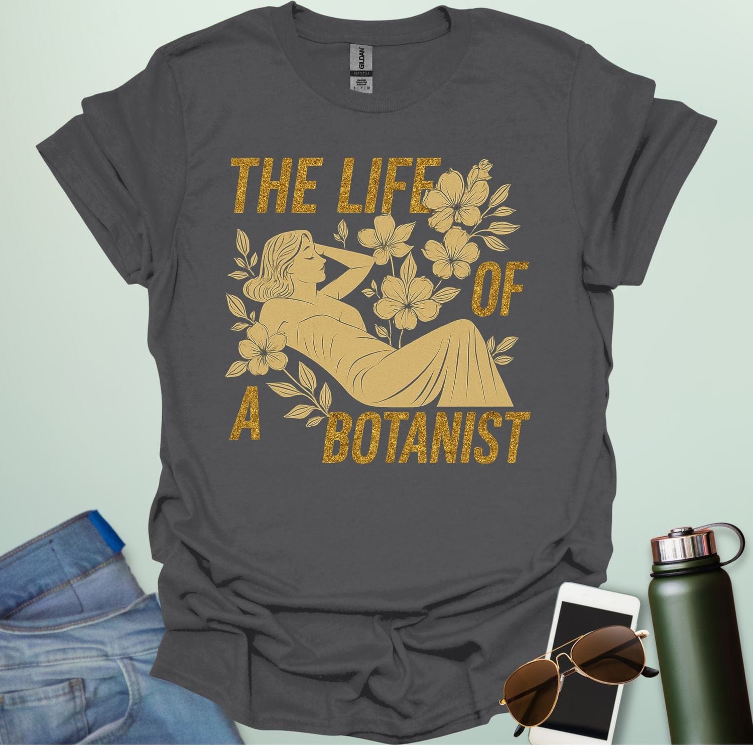 THE LIFE OF A BOTANIST T-Shirt