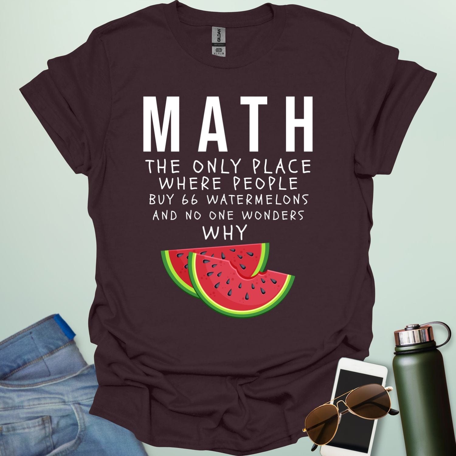 MATH: the only place people buy 66 watermelons and no one wonders why t-shirt featuring text and two watermelon slice graphic—funny math humor tee.