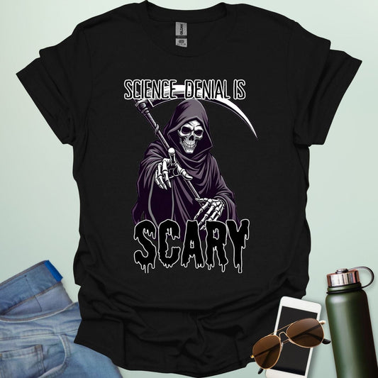 Science Denial Is Scary t-shirt with bold typography design — a statement tee for science lovers, activists, and educators.