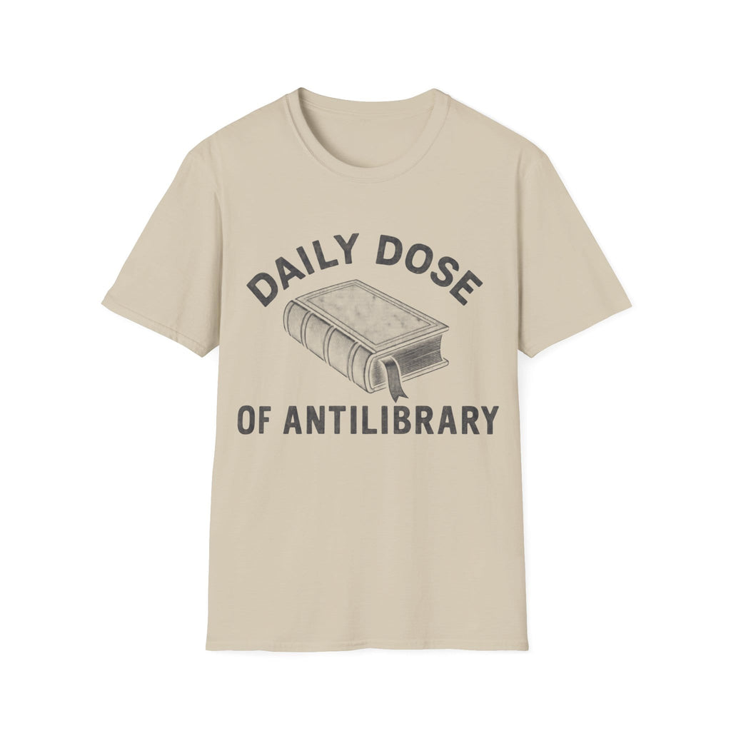 DAILY DOSE OF ANTILIBRARY T-Shirt