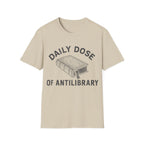 DAILY DOSE OF ANTILIBRARY T-Shirt