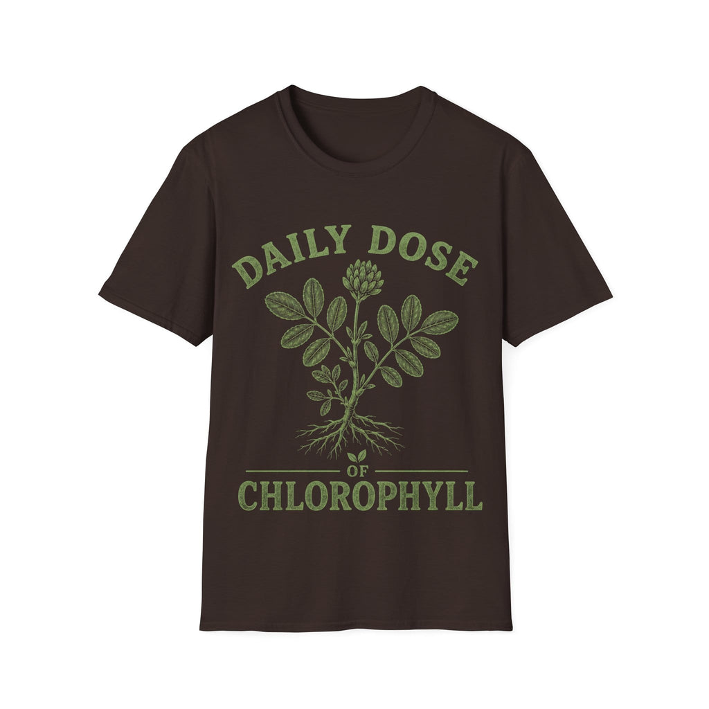 DAILY DOSE OF CHLOROPHYLL T-Shirt