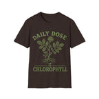 DAILY DOSE OF CHLOROPHYLL T-Shirt