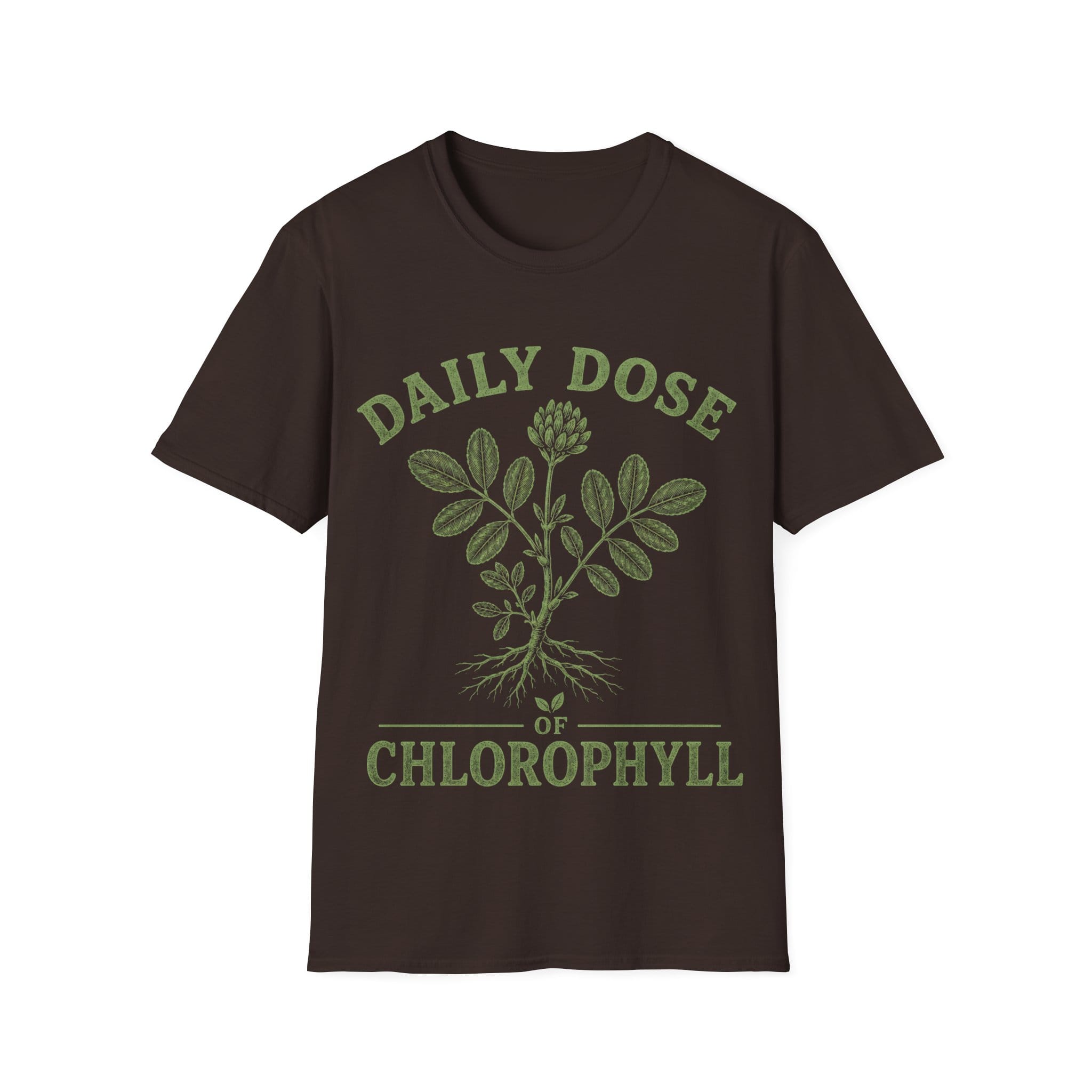 DAILY DOSE OF CHLOROPHYLL T-Shirt