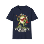 WE RESEARCH AT DAWN T-Shirt