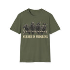 MURDER IN PROGRESS T-Shirt