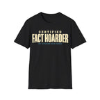 CERTIFIED FACT HOARDER T-Shirt