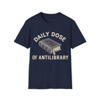 DAILY DOSE OF ANTILIBRARY T-Shirt