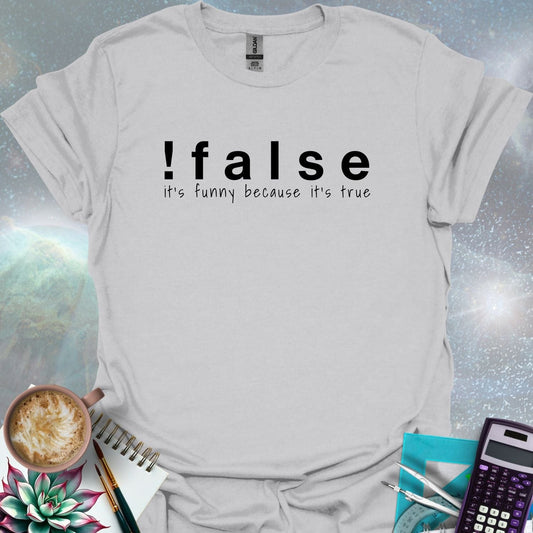 The text '!false' in bold letters, with the tagline 'it's funny because it's true' in smaller letters below.