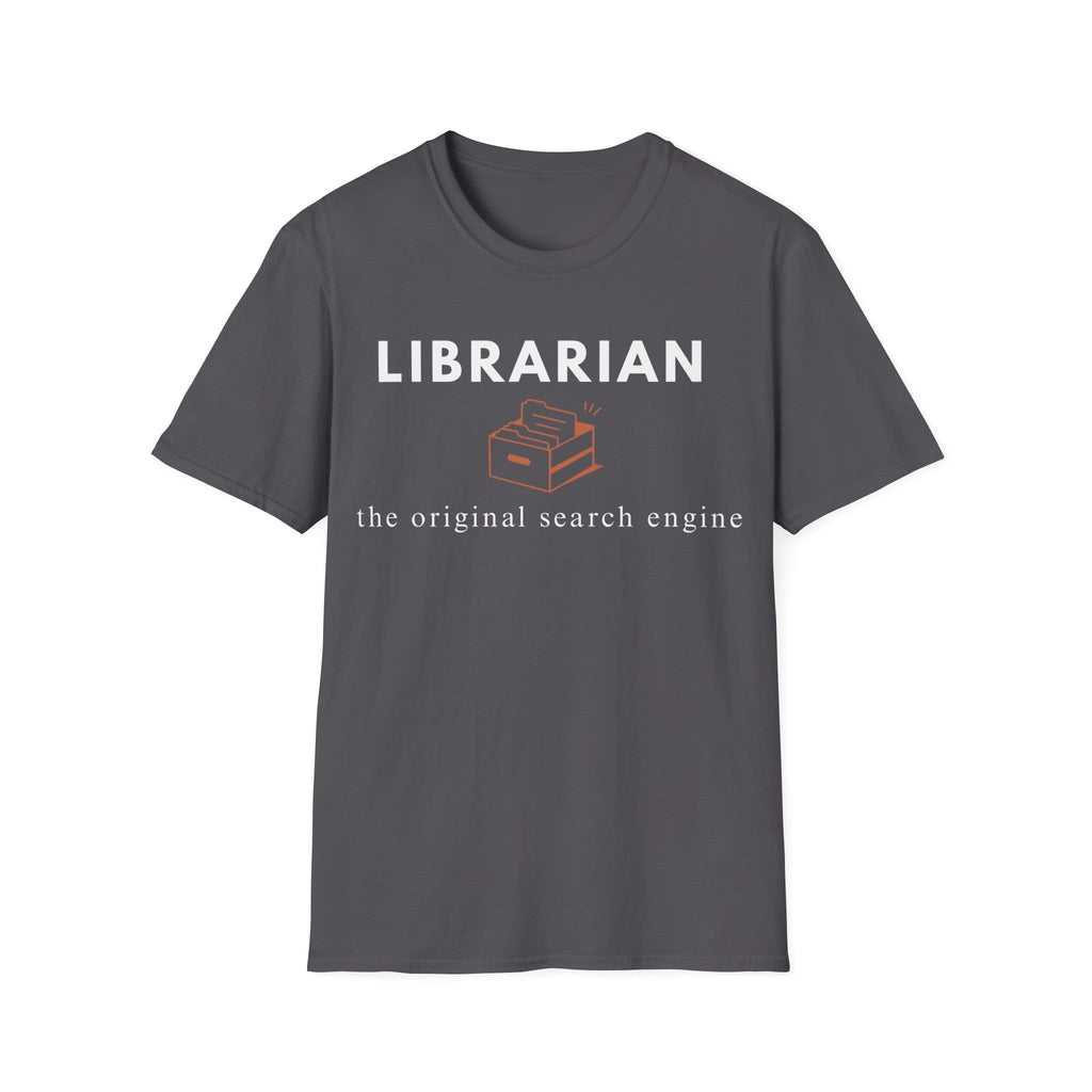 LIBRARIAN THE ORIGINAL SEARCH ENGINE T-Shirt