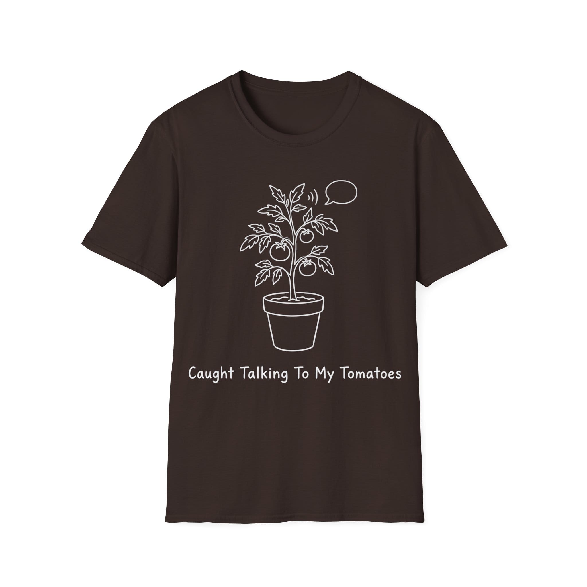 CAUGHT TALKING TO MY TOMATOES T-Shirt