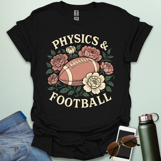 A black t-shirt with a vintage illustration of a football surrounded by flowers and the text 'PHYSICS & FOOTBALL.'