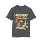 THE FOOTNOTE T-Shirt