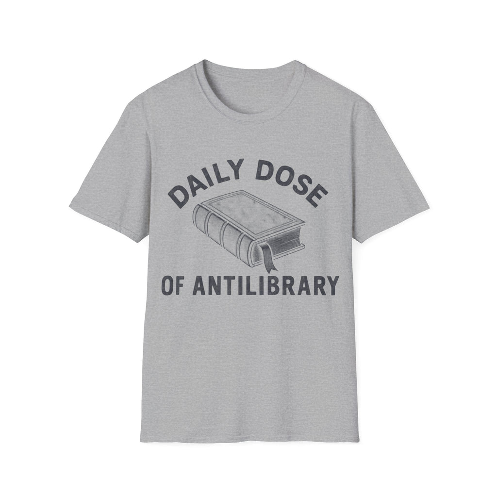 DAILY DOSE OF ANTILIBRARY T-Shirt