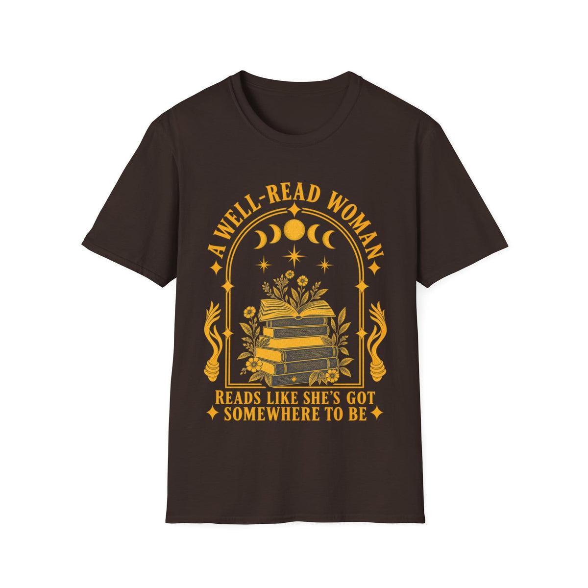 A WELL-READ WOMAN HAS SOMEWHERE TO BE T-Shirt