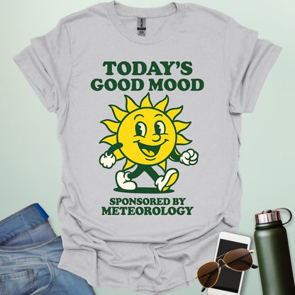 TODAY'S GOOD MOOD Sponsored by Meteorology t-shirt with retro sun graphic, funny weather science shirt for meteorologists.